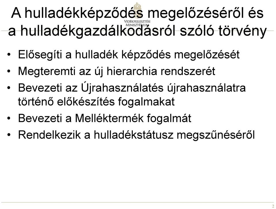 rendszerét Bevezeti az Újrahasználatés újrahasználatra történő előkészítés