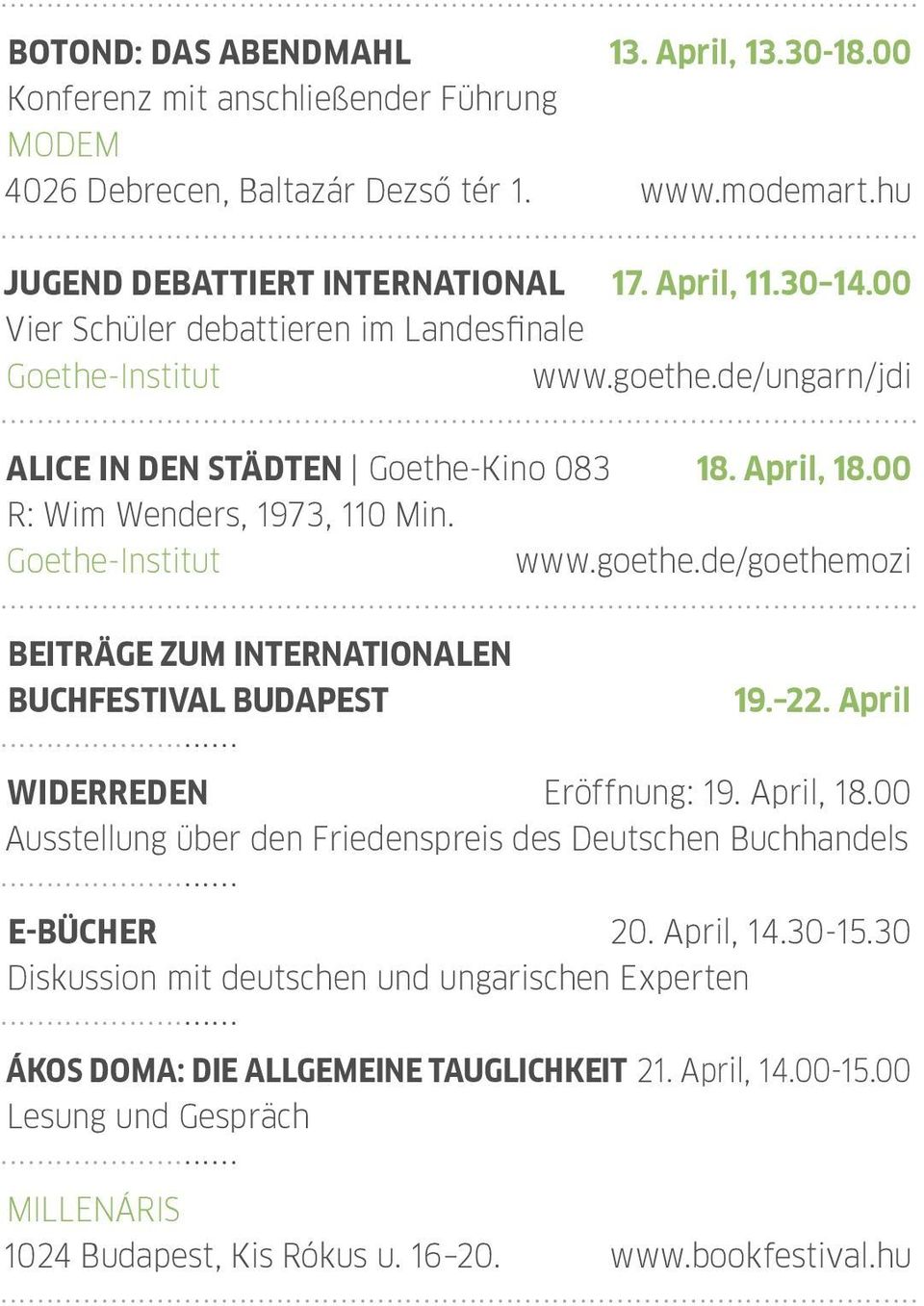 .. 19. 22. April Widerreden Eröffnung: 19. April, 18.00 Ausstellung über den Friedenspreis des Deutschen Buchhandels... E-Bücher 20. April, 14.30-15.
