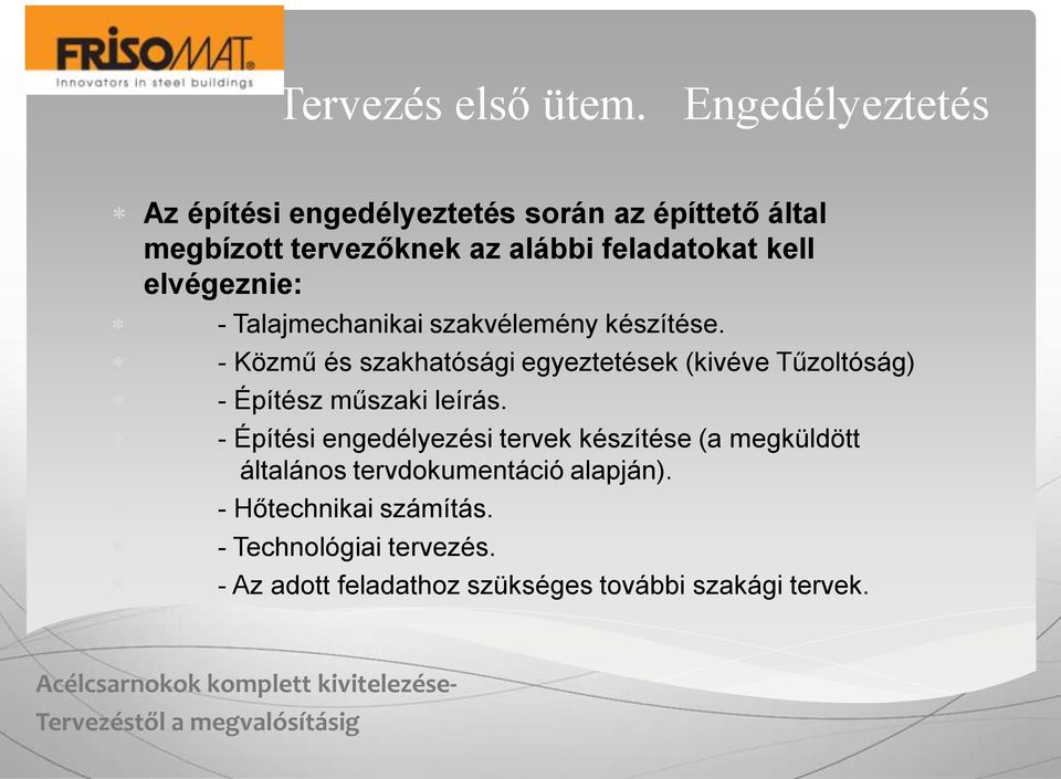 elvégeznie: - Talajmechanikai szakvélemény készítése.