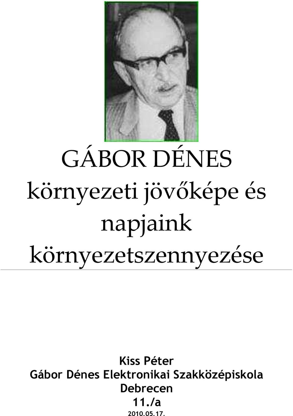 Péter Gábor Dénes Elektronikai