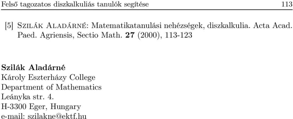 Agriensis, Sectio Math.