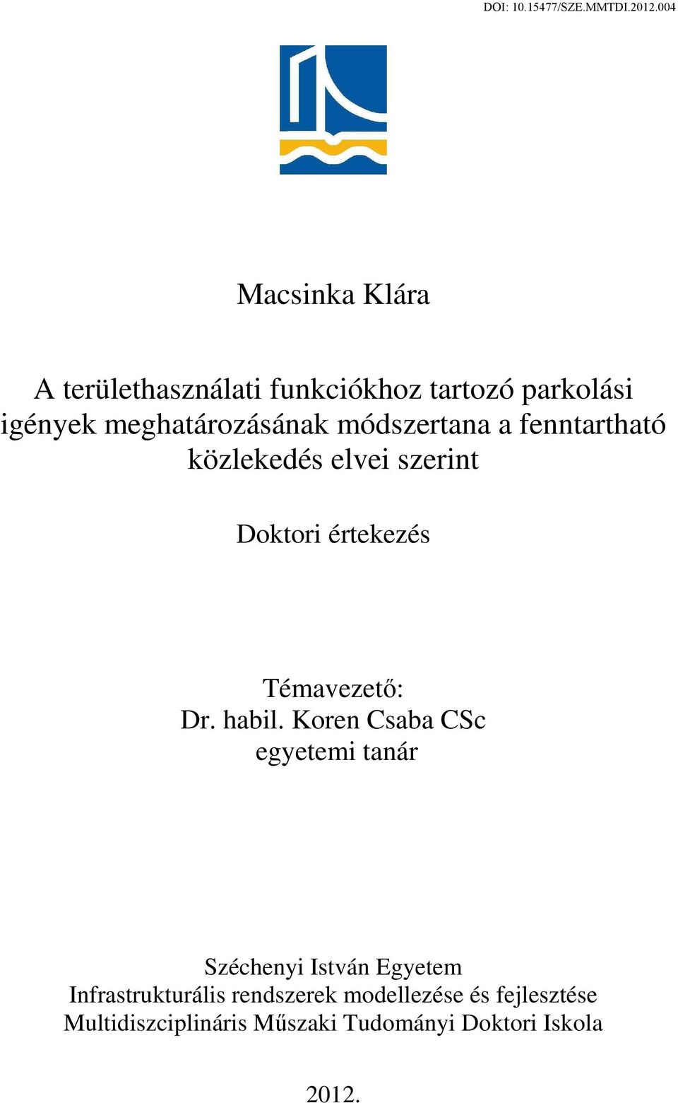 Témavezető: Dr. habil.