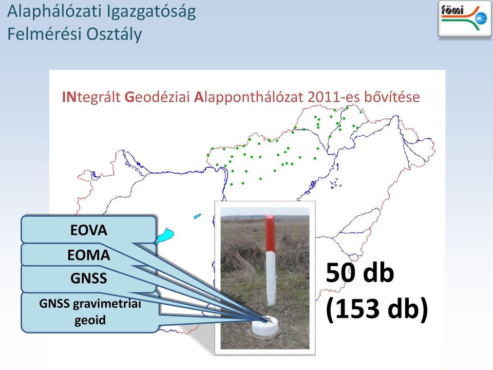 Alapponthálózat 2011-es bővítése EOVA