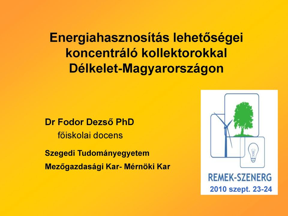 Dezső PhD főiskolai docens Szegedi