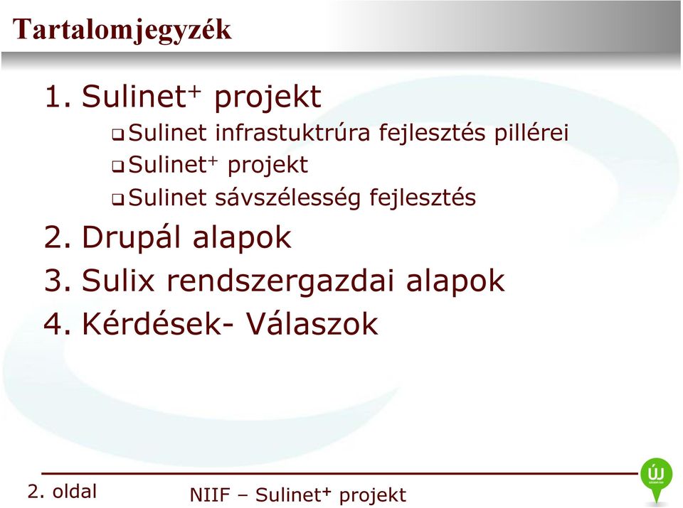 Sulinet + projekt! Sulinet sávszélesség fejlesztés 2.