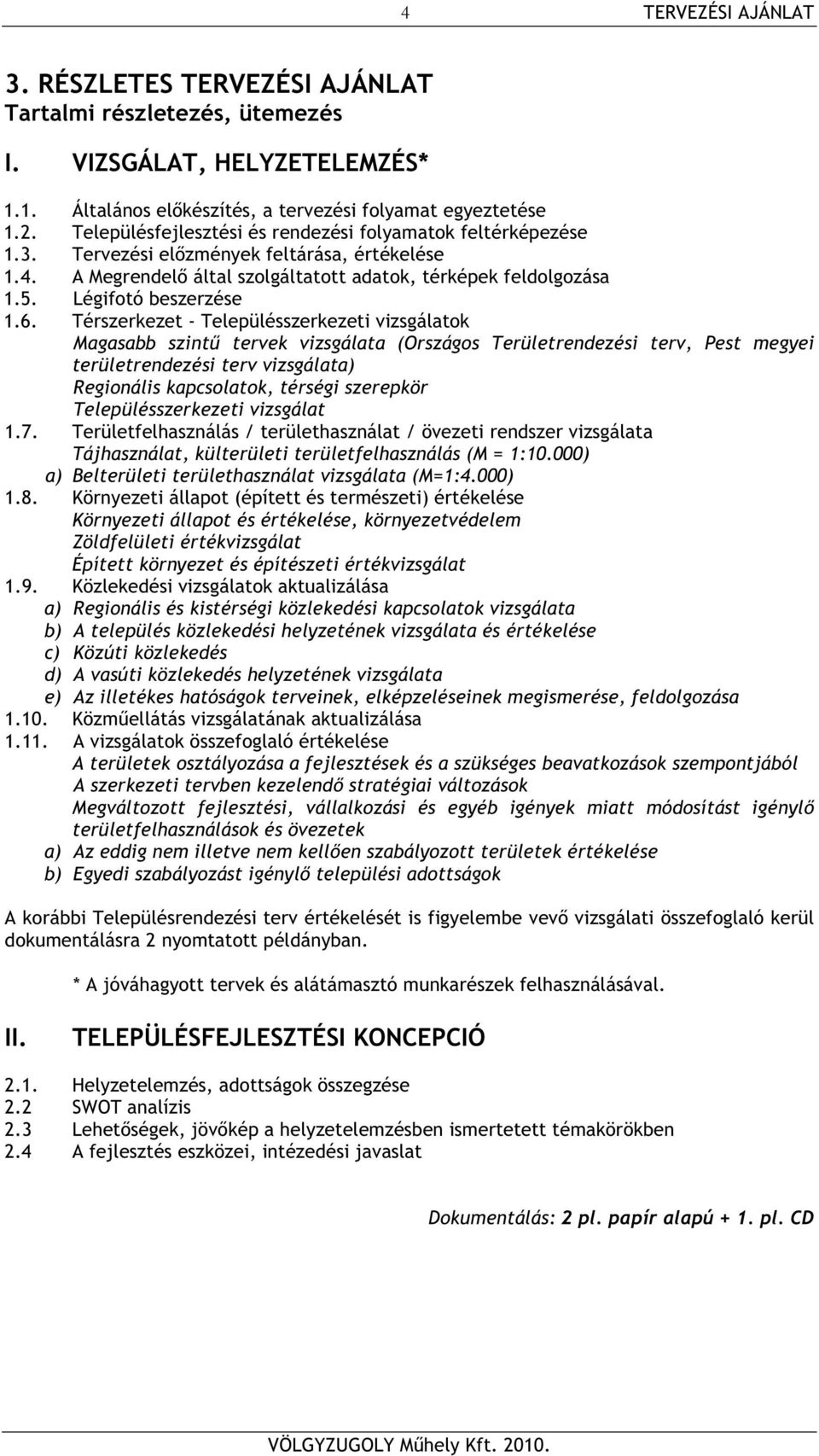 Légifotó beszerzése 1.6.