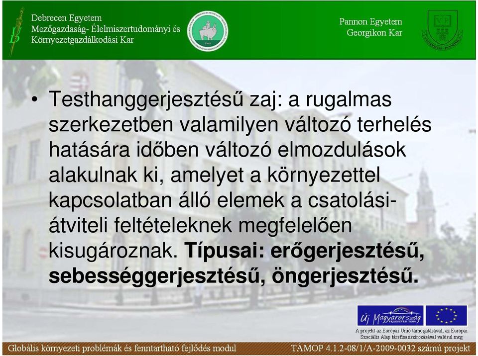 környezettel kapcsolatban álló elemek a csatolásiátviteli feltételeknek