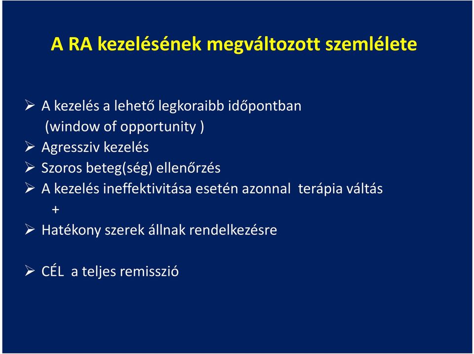 Szoros beteg(ség) ellenőrzés A kezelés ineffektivitása esetén