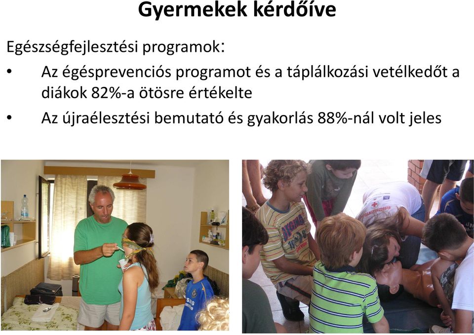 táplálkozási vetélkedőt a diákok 82%-a ötösre