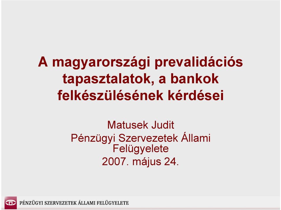 felkészülésének kérdései Matusek