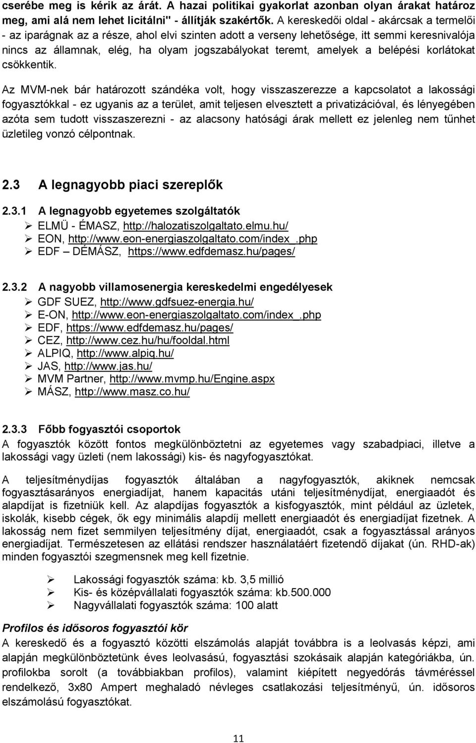belépési krlátkat csökkentik.
