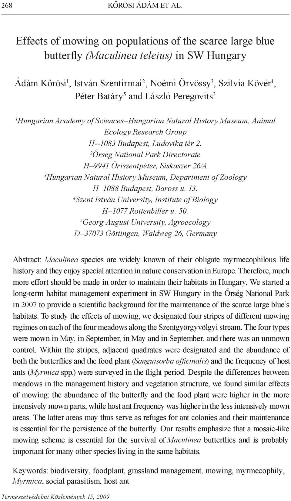 Peregovits 3 1 Hungarian Academy of Sciences Hungarian Natural History Museum, Animal Ecology Research Group H--1083 Budapest, Ludovika tér 2.