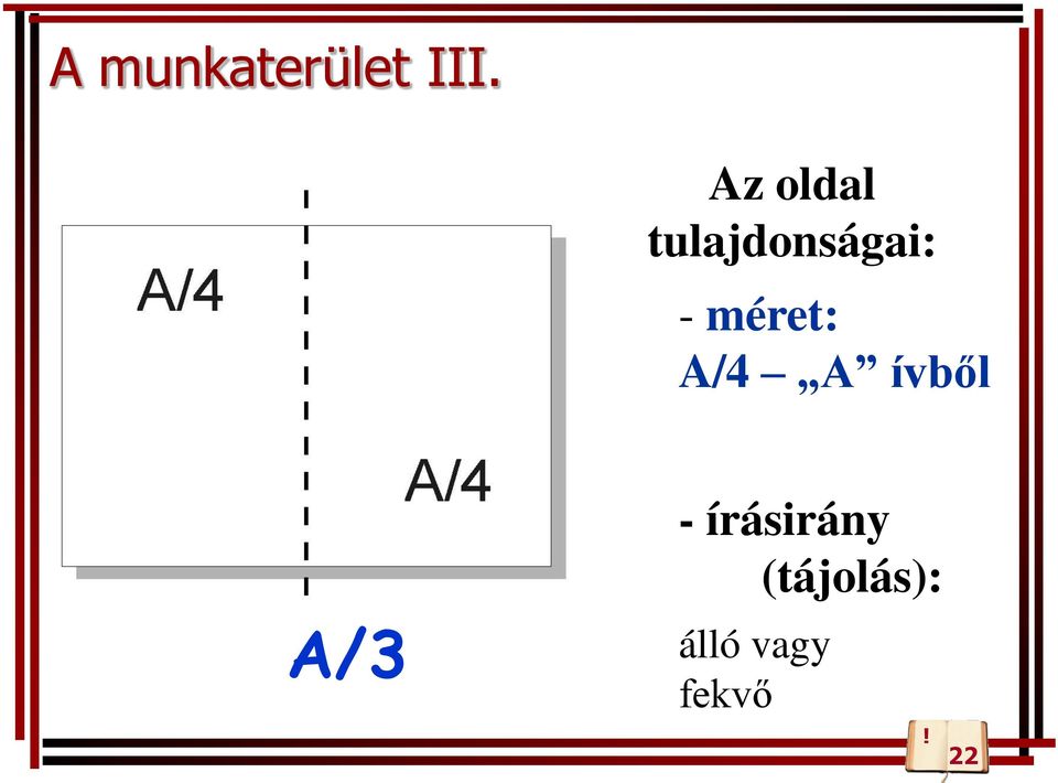 méret: A/4 A ívből A/3 -