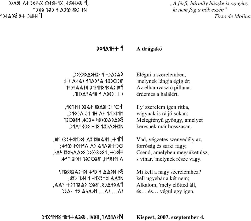 nasa%%oh rám wensereq,za +édevne% setezgév,dav ;"af ikras sé gásórrof,%lüteküsgem neb+ema,dne~."av e%ér wen+em?,rahiv s xzehmelere% "an a lleq im ;men téq a rábe"u lleq,llá dettőle +em?,molakla.