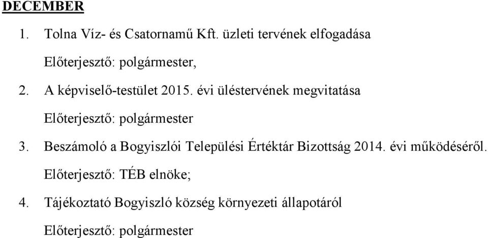 Beszámoló a Bogyiszlói Települési Értéktár Bizottság 2014.