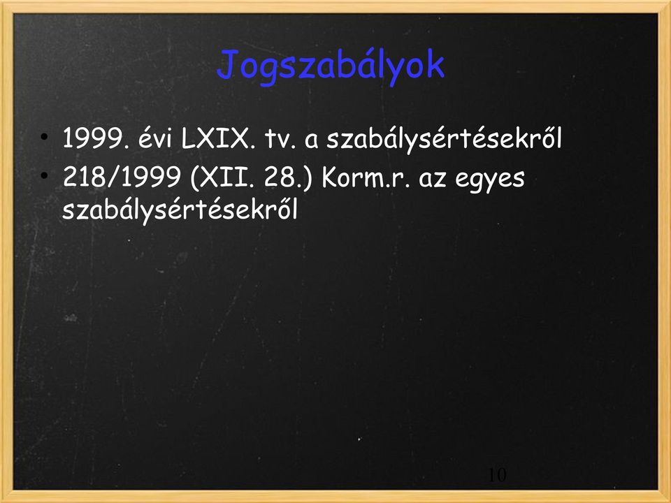 218/1999 (XII. 28.) Korm