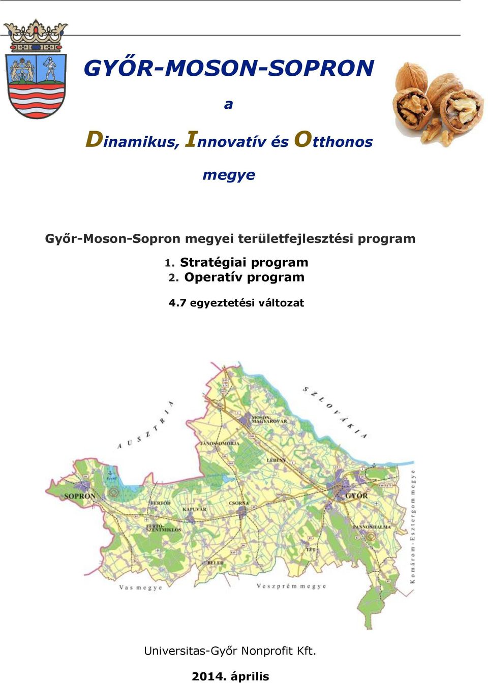 program 1. Stratégiai program 2. Operatív program 4.