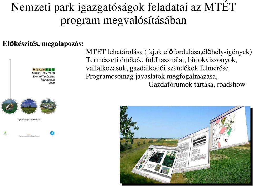 Természeti értékek, földhasználat, birtokviszonyok, vállalkozások, gazdálkodói