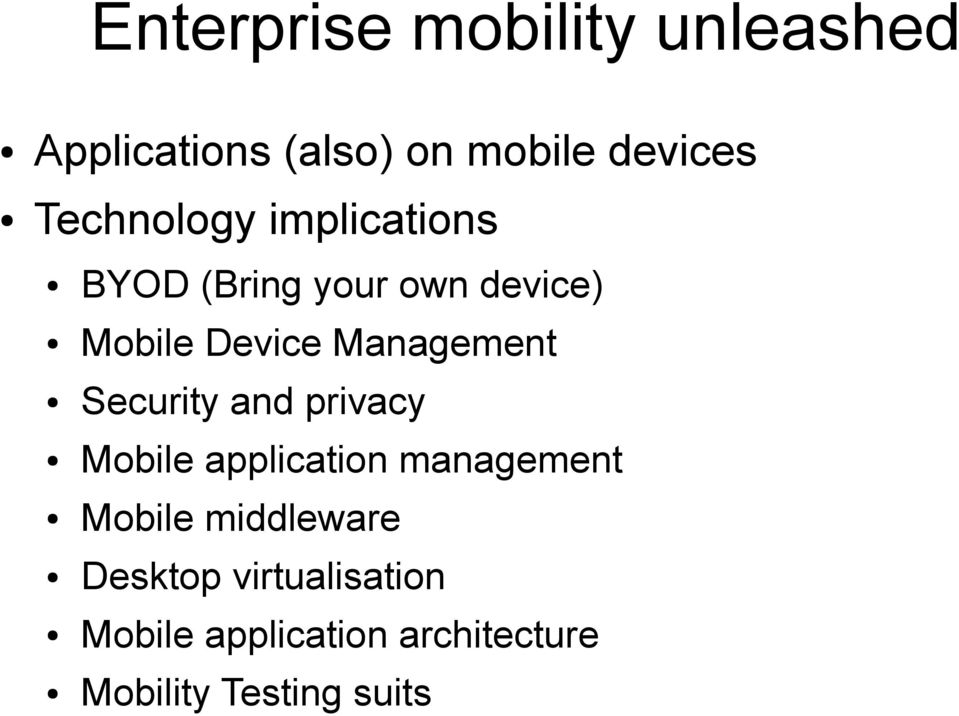 Management Security and privacy Mobile application management Mobile
