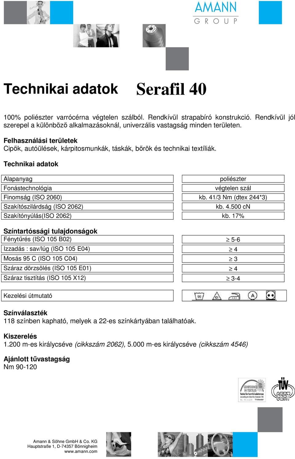 Cipık, autóülések, kárpitosmunkák, táskák, bırök és technikai textíliák. Finomság (ISO 2060) kb. 41