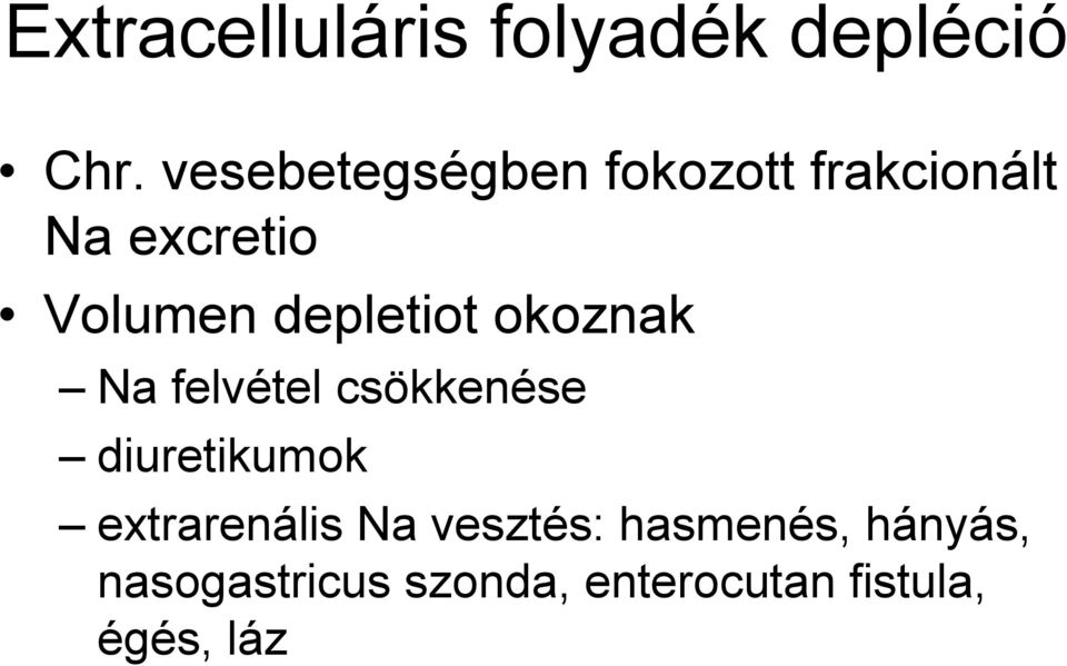 depletiot okoznak Na felvétel csökkenése diuretikumok