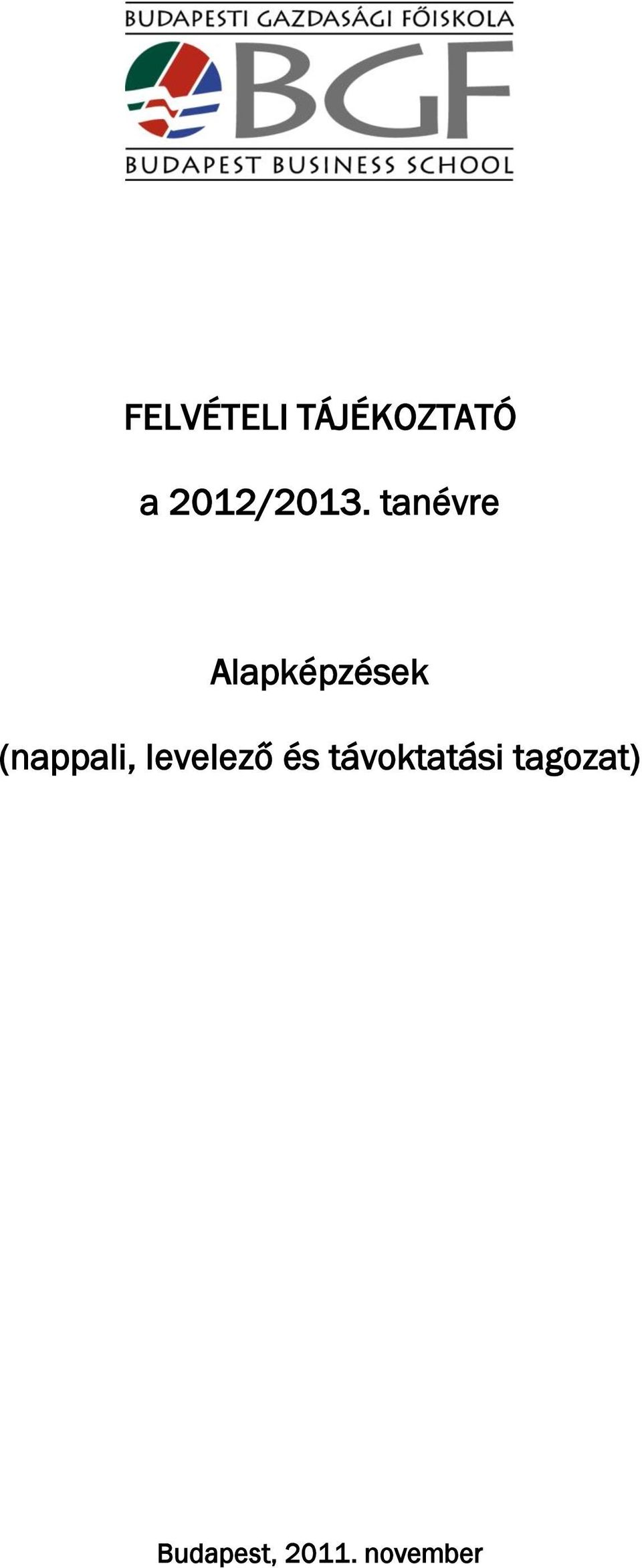 tanévre Alapképzések (nappali,