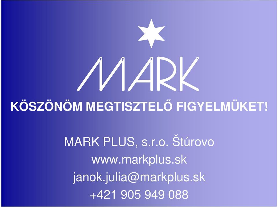 o. Štúrovo www.markplus.