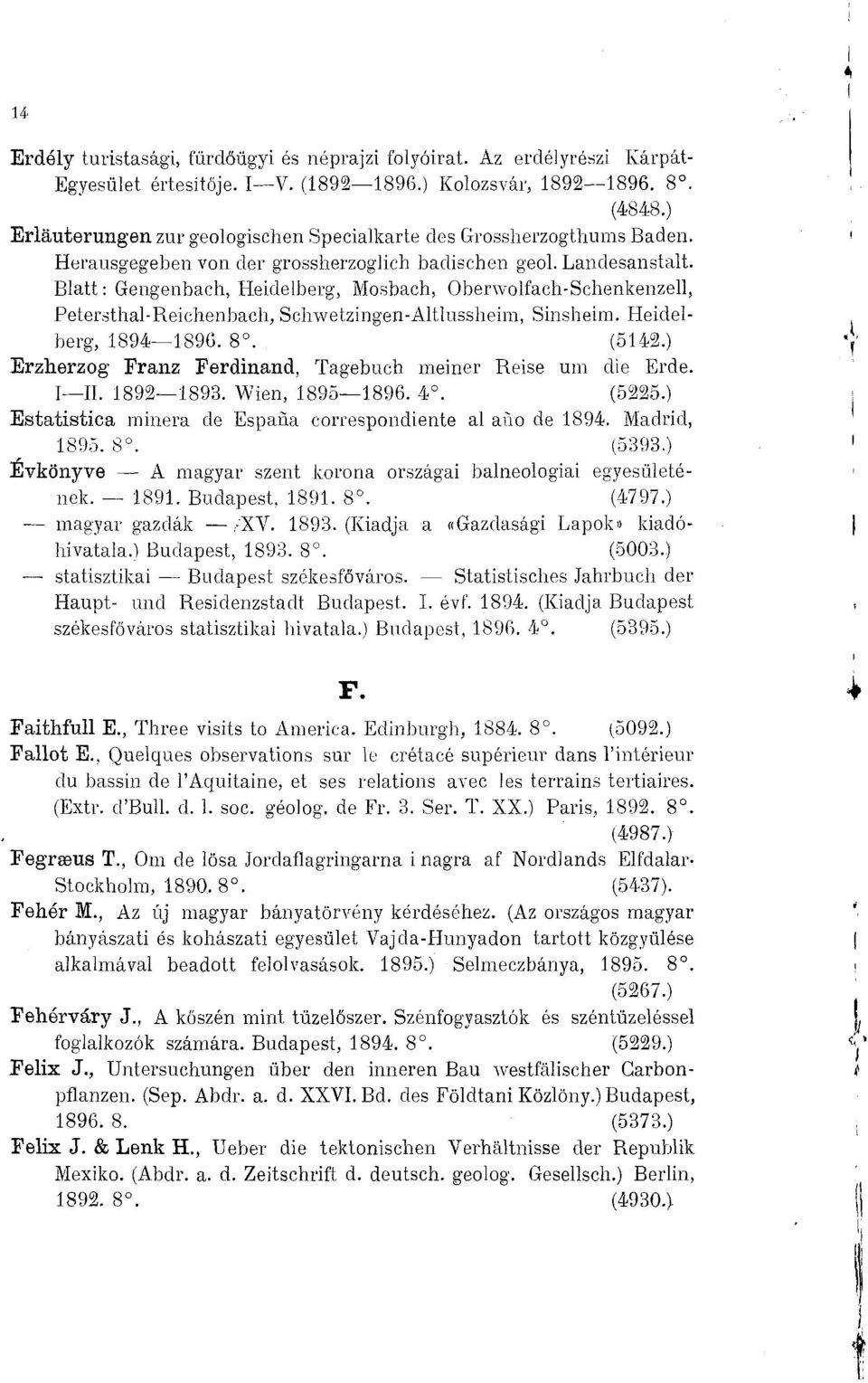 Blatt: Gengenbach, Heidelberg, Mosbach, Oberwolfach-Schenkenzell, Petersthal-Reichenbach, Schwetzingen-Altlussheim, Sinsheim. Heidelberg, 1894 189G. 8. (5142.