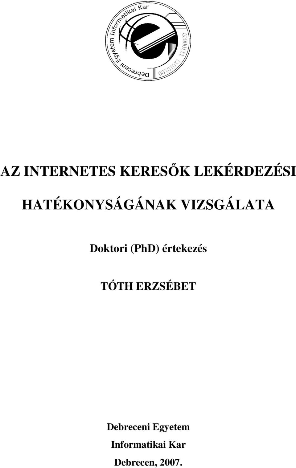 (PhD) értekezés TÓTH ERZSÉBET