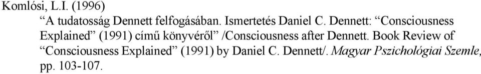 Dennett: Consciousness Explained (1991) című könyvéről