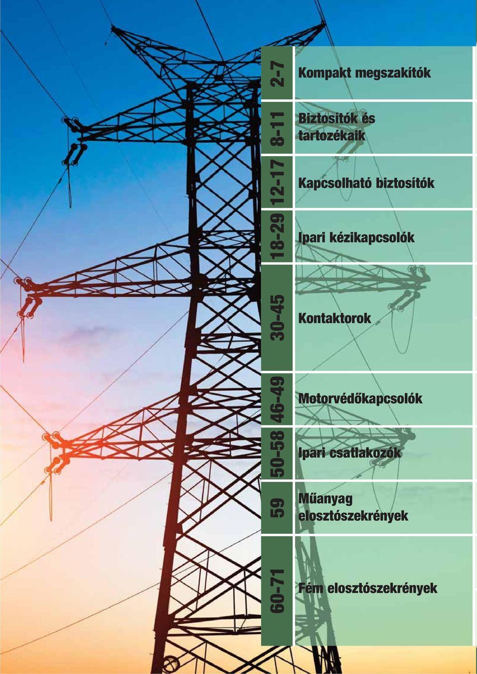 biztosítók Ipari kézikapcsolók Kontaktorok