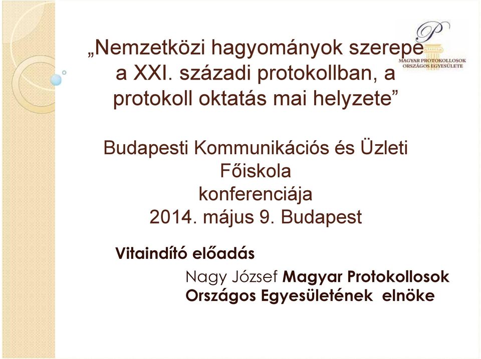 Budapesti Kommunikációs és Üzleti Főiskola konferenciája 2014.