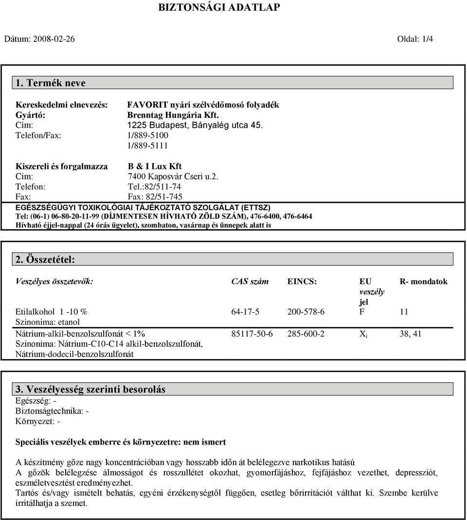 fon: Fax: B & I Lux Kft 7400 Kaposvár Cseri u.2. Tel.