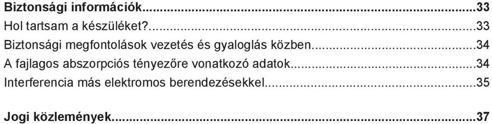 ..34 A fajlagos abszorpciós tényezőre vonatkozó adatok.