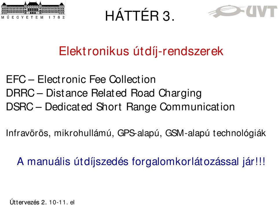 Distance Related Road Charging DSRC Dedicated Short Range