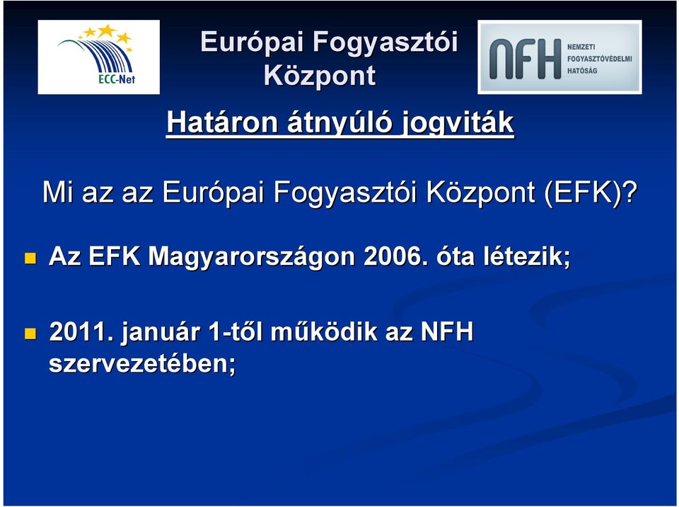 Az EFK Magyarországon gon 2006.