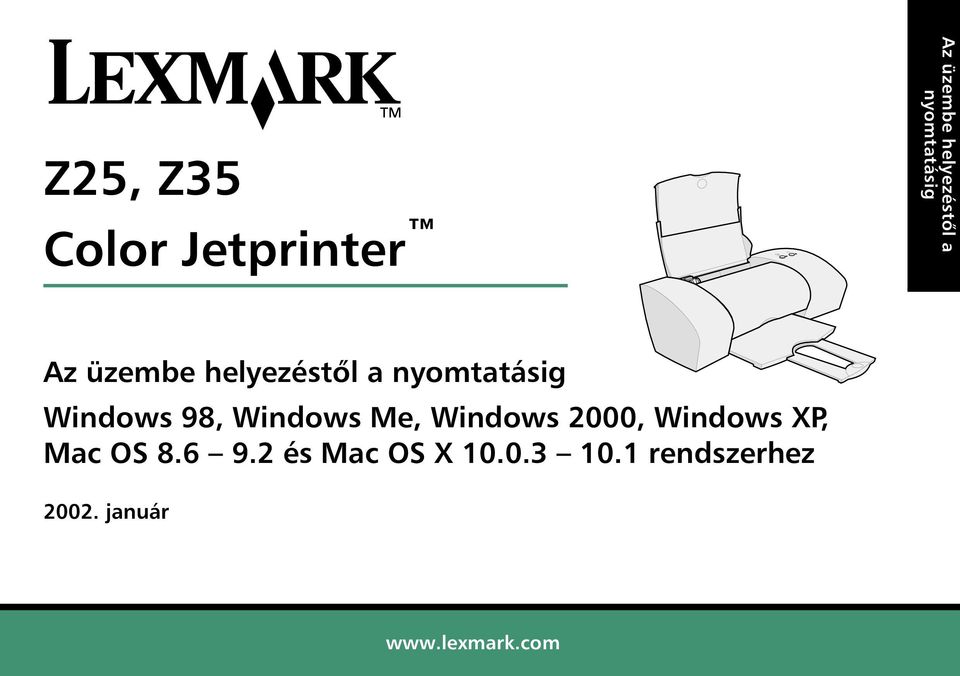 Windows98, WindowsMe, Windows2000, WindowsXP, Mac OS 8.