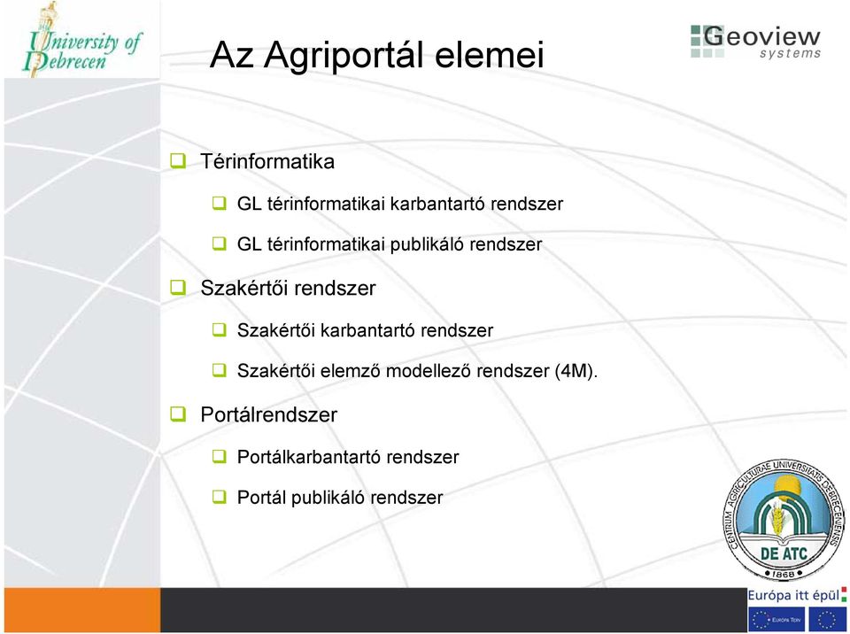 Szakértői karbantartó rendszer Szakértői elemző modellező rendszer