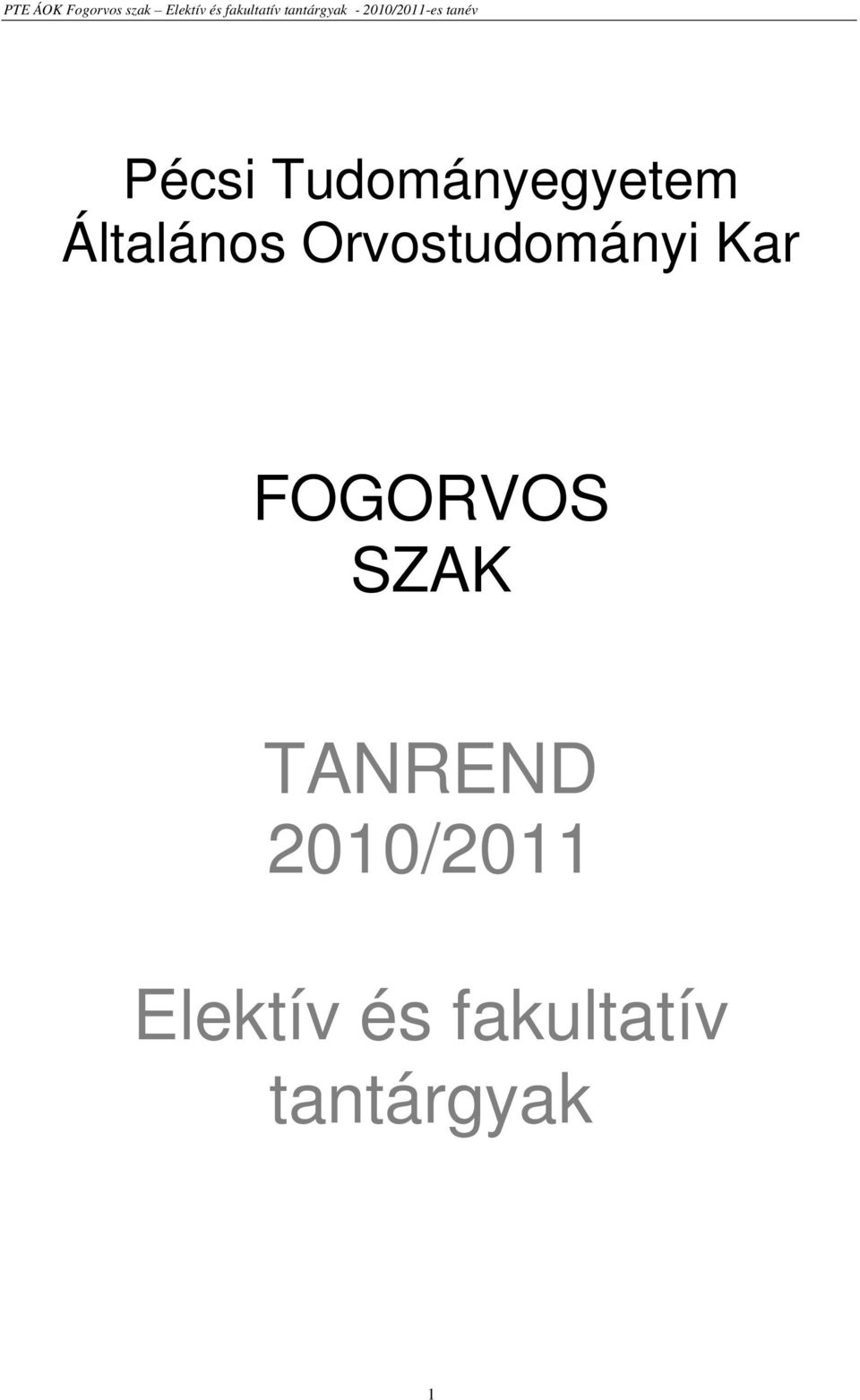 FOGORVOS SZAK TANREND