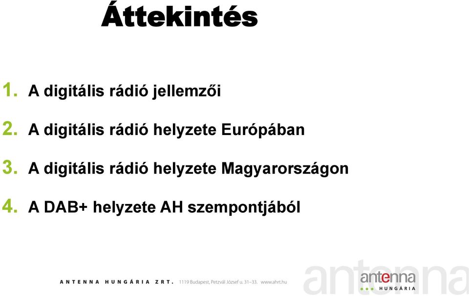 A digitális rádió helyzete Európában 3.