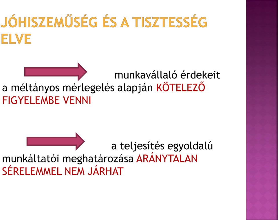 VENNI a teljesítés egyoldalú