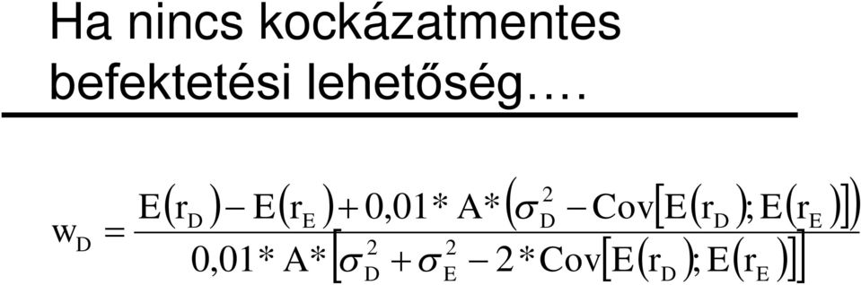 E re + 0,01* A* s D-Cov E rd ; E re 2 2