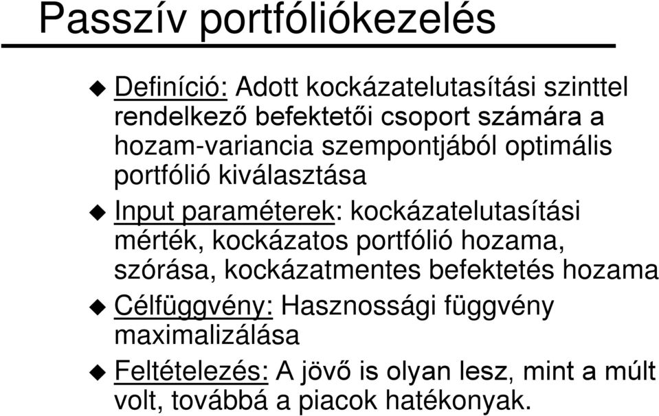 kockázatelutasítás mérték, kockázatos portfóló hozama, szórása, kockázatmentes befektetés hozama u