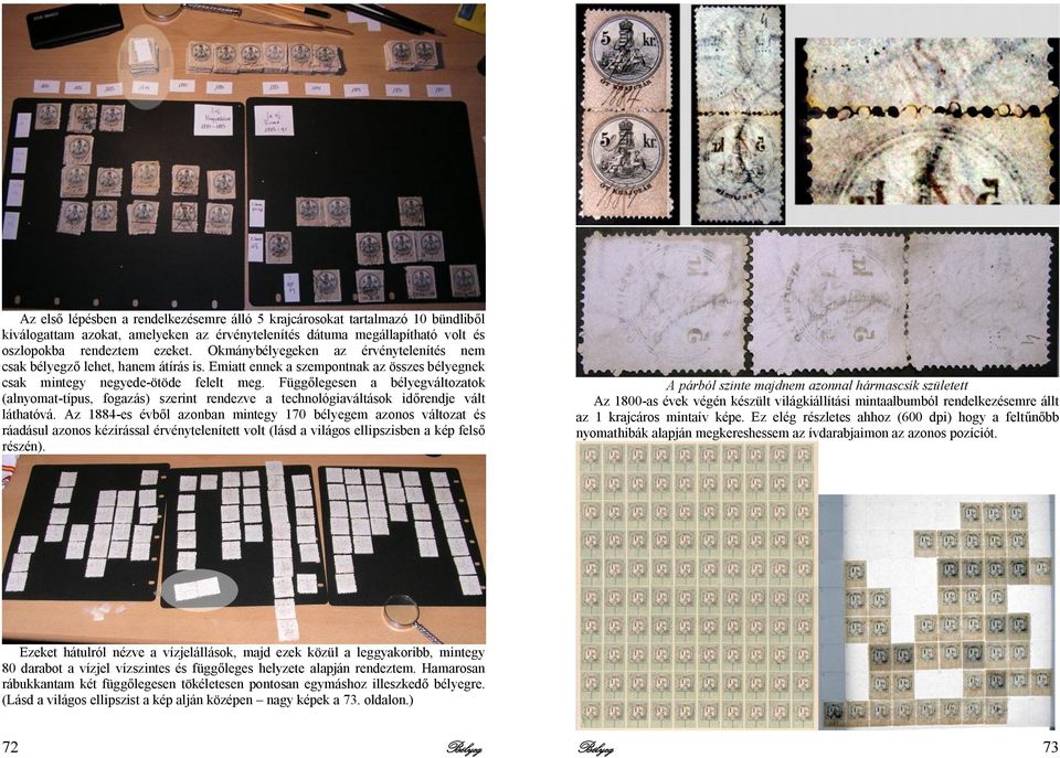 Függőlegesen a bélyegváltozatok (alnyomat-típus, fogazás) szerint rendezve a technológiaváltások időrendje vált láthatóvá.