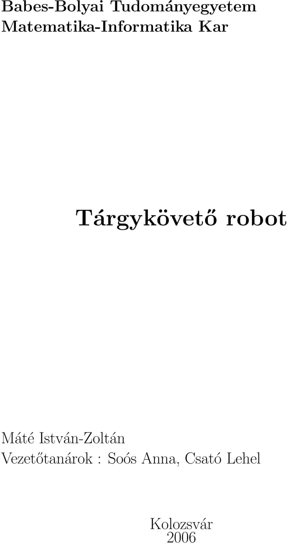 Tárgykövető robot Máté István-Zoltán