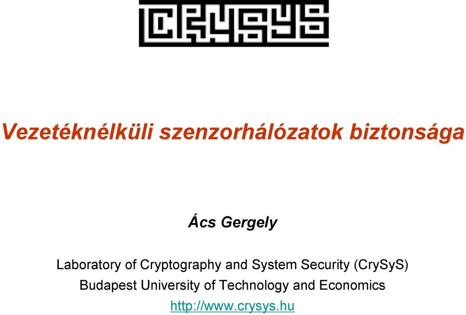 System Security (CrySyS) Budapest University