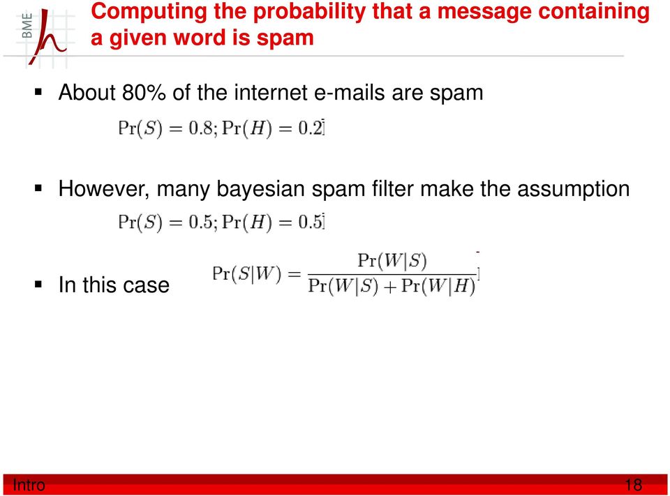 the internet e-mails are spam However, many
