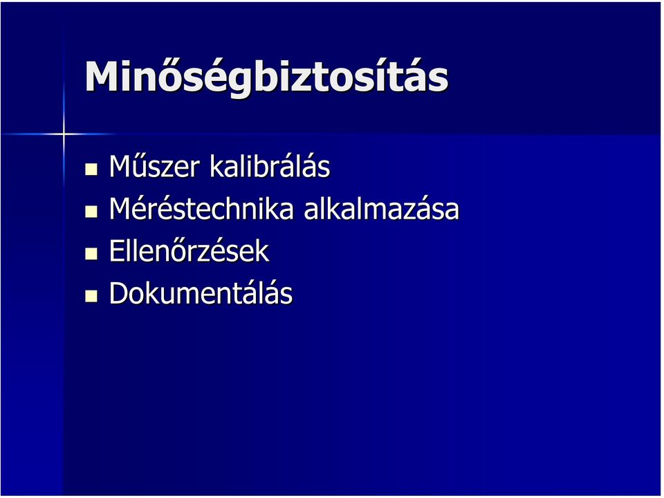 kalibrálás Méréstechnika