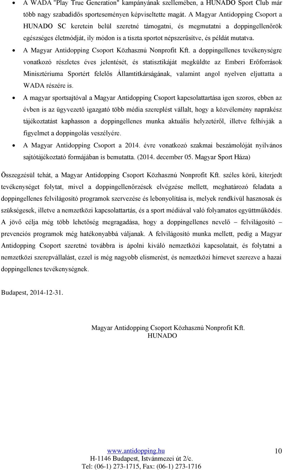 A Magyar Antidopping Csoport Közhasznú Nonprofit Kft.