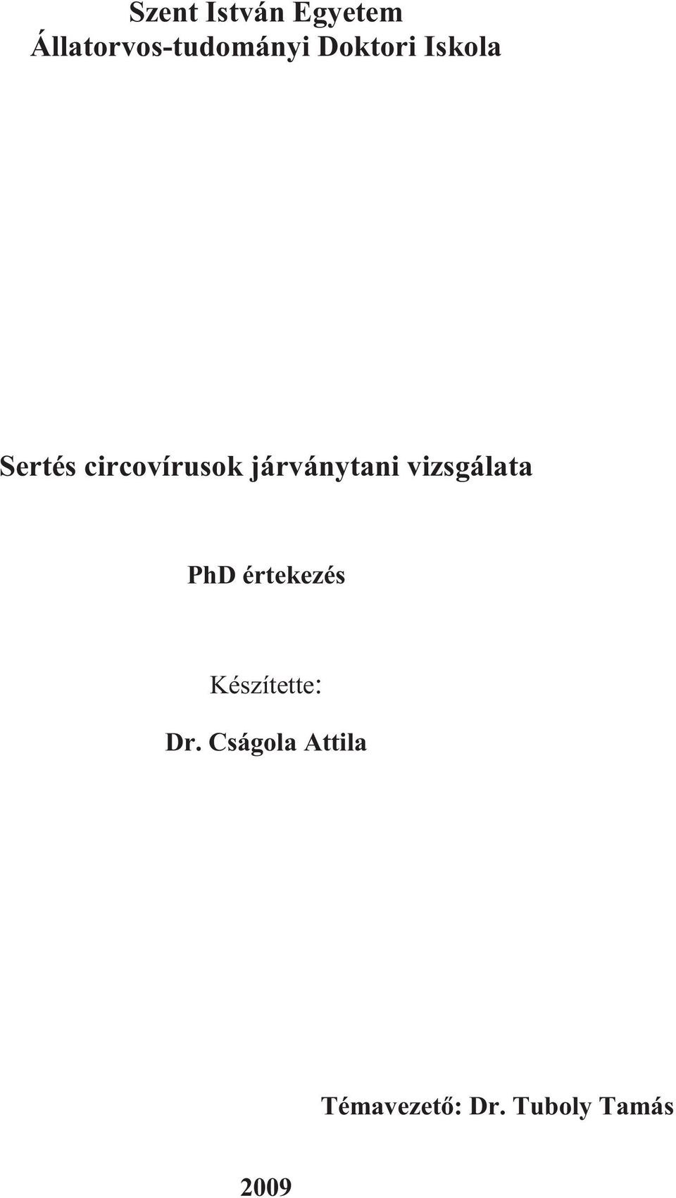 járványtani vizsgálata PhD értekezés